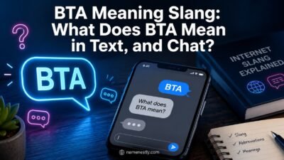 BTA Meaning Slang